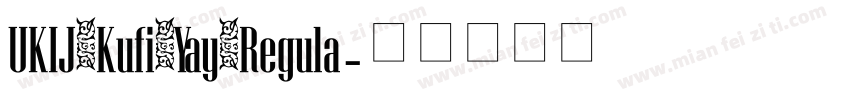 UKIJ Kufi Yay Regula字体转换